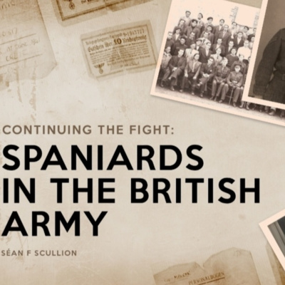 Spaniards in the British Army with Sean Scullion