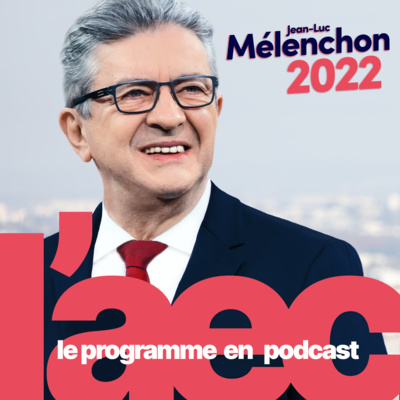 Ep. 01 | Lancer des grands chantiers écologiques, créateurs d'emplois | L'Avenir en Commun