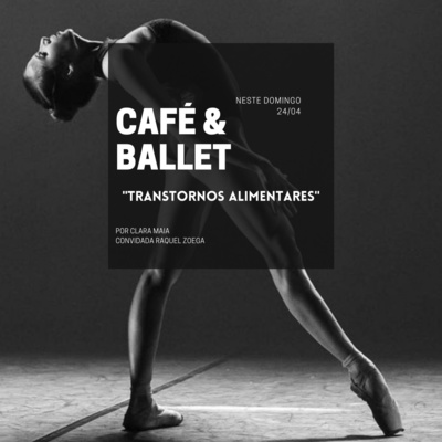 Café & ballet.