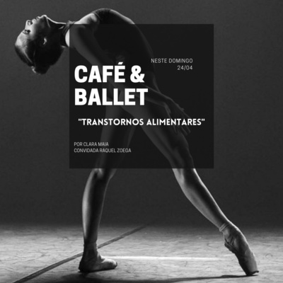 Café & ballet.