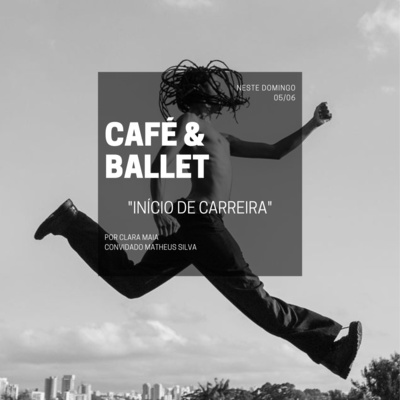 Café & ballet.