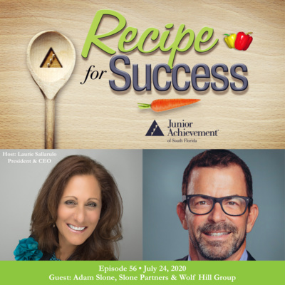 Recipe for Success with Guest Adam Slone, Slone Partners & Wolf Hill Group