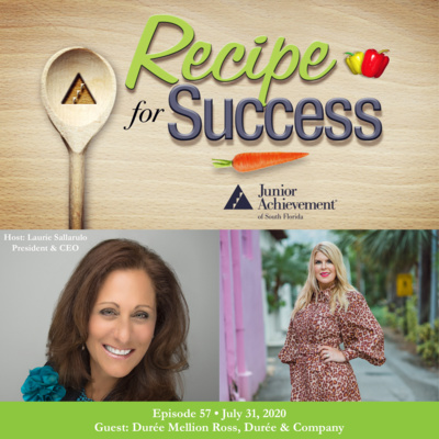 Recipe For Success with Guest Durée Mellion Ross, Durée & Company