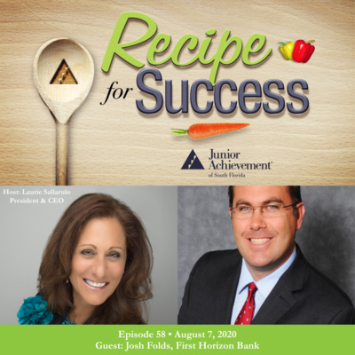 Recipe for Success with Guest Josh Folds, First Horizon Bank