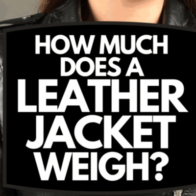 How Much does a Leather Jacket Weigh? episode artwork
