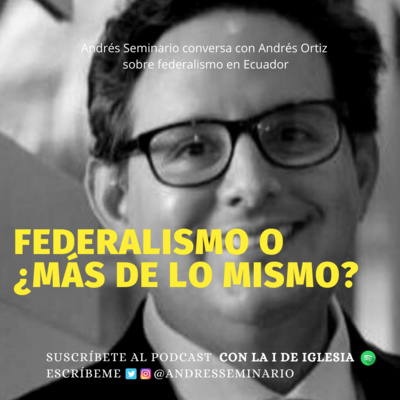 FEDERALISMO, O ¿MÁS DE LO MISMO?