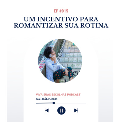 Viva Suas Escolhas Podcast