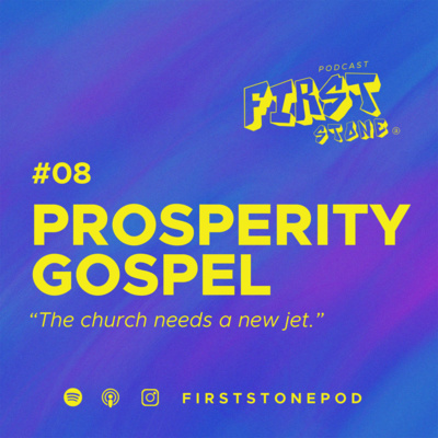08. Prosperity Gospel episode artwork