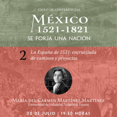 México 1521-1821. Se forja una nación