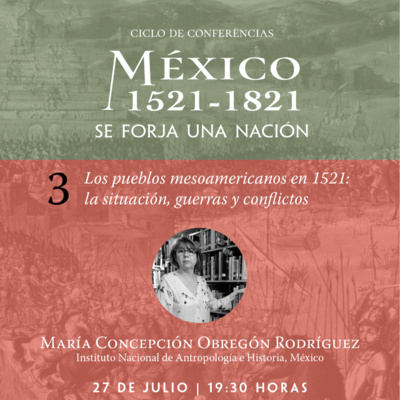 México 1521-1821. Se forja una nación