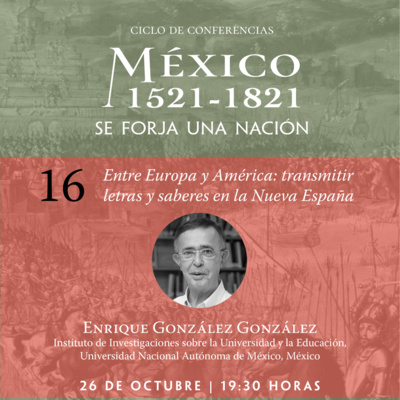 México 1521-1821. Se forja una nación