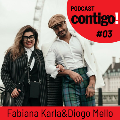 FABIANA KARLA E DIOGO MELLO - PODCONTIGO #03