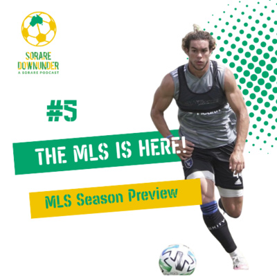 Episode #6- MLS is Back baby! MLS Season Preview episode artwork