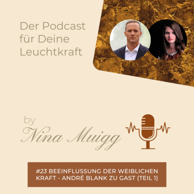 Der Podcast für Deine Leuchtkraft - von Nina Muigg