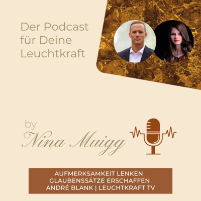 Der Podcast für Deine Leuchtkraft - von Nina Muigg