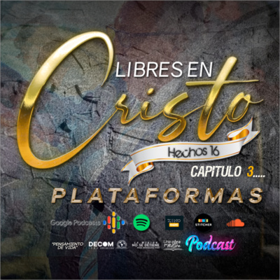 LIBRES EN CRISTO: CAPITULO 3