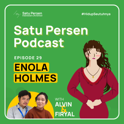 #29 - Film Commentary: Enola Holmes || Satu Persen Podcast episode artwork
