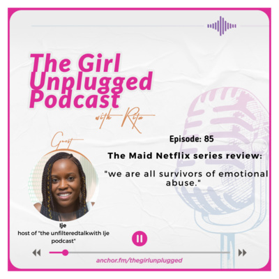 EP85| The Maid Netflix Limited Series Review with IJe