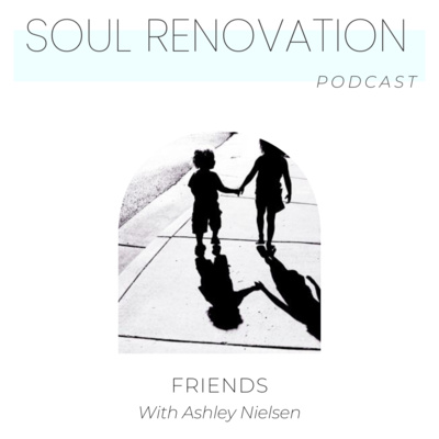 Episode 18 - Friends