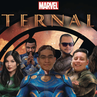 Episode 107: Eternals episode artwork