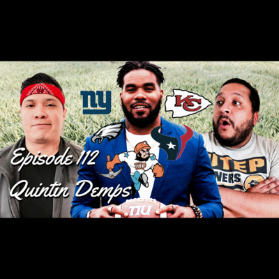 Episode #112-"I'm From Texas Bro" the Quintin Demps interview.  episode artwork