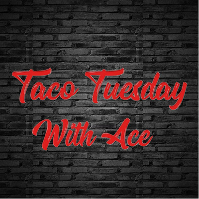 Taco Tuesday With Ace EP 19 With Chris and Misa *For Mature Audiences*