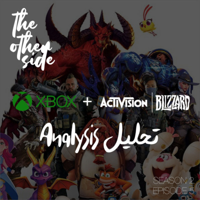 S2 E05 - Xbox + Activision Blizzard Analysis