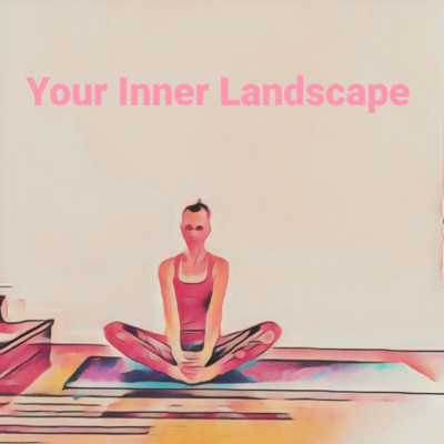 Your Inner Landscape