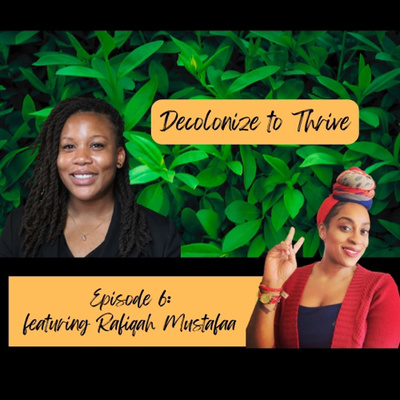 Decolonize to Thrive