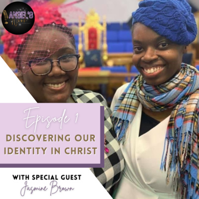 Episode 1: Discovering Our Identity in Christ