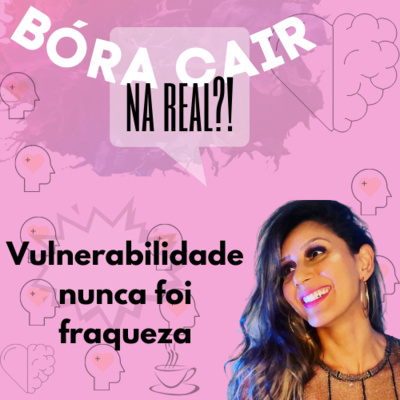 Bóra cair na real?!
