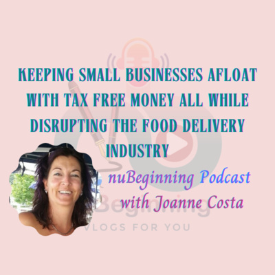 Keeping Small Businesses Afloat with Tax-Free Money All While Disrupting the Food Delivery Industry episode artwork