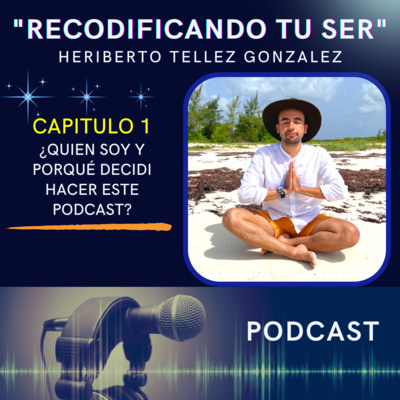 #1 | ¿QUIEN SOY Y PORQUE DECIDI HACER ESTE PODCAST? episode artwork