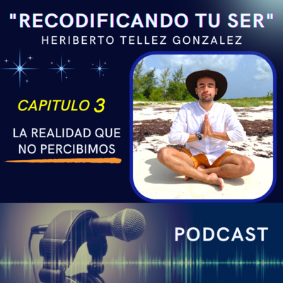 #3 | LA REALIDAD QUE NO PERCIBIMOS episode artwork