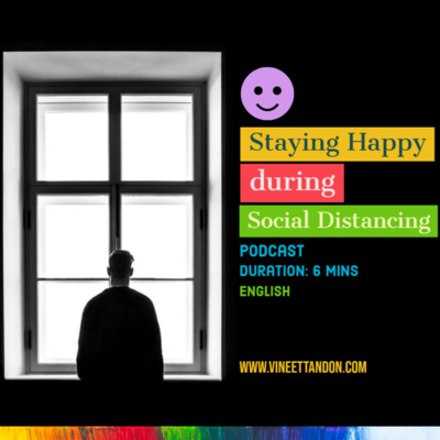 Happiness In Times of Social Distancing