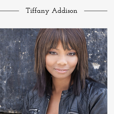 Interview with Actress, Writer & Producer Tiffany Addison