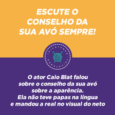 escute o conselho da sua avo sempre tricotando by nativa fm campinas a podcast on anchor