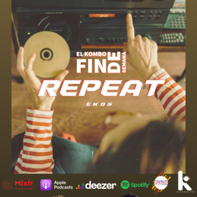 Repeat El Kombo Finde episode artwork