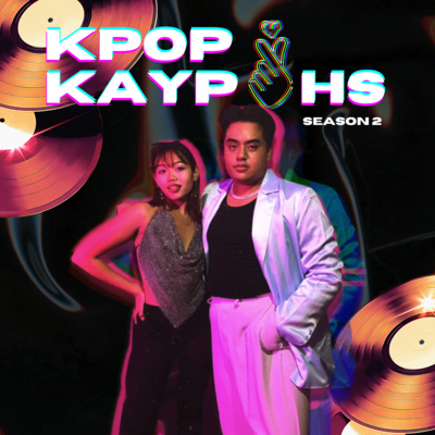 Ep 9: Kpop Kaypohs Talk Kdramas With Kdrama Enthusiast Sabrina Tulos!