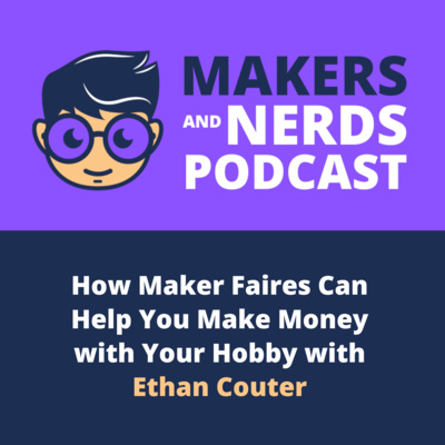 Makers and Nerds Podcast