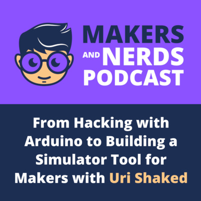 Makers and Nerds Podcast