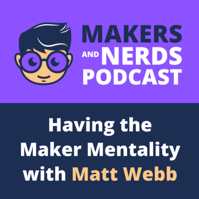 Makers and Nerds Podcast