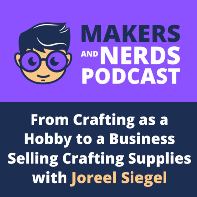 Makers and Nerds Podcast