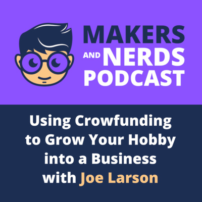 Makers and Nerds Podcast