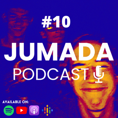 Episodio especial | Jumada Podcast #10