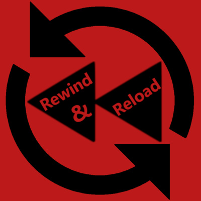 Rewind & Reload