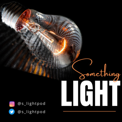 S1 EP 1. Something Light is Live