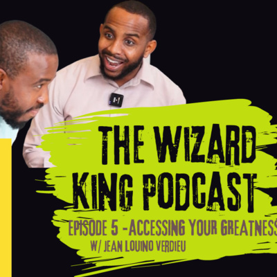 The Wizard King Podcast
