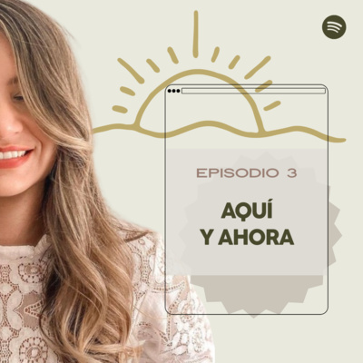 Aquí y Ahora
