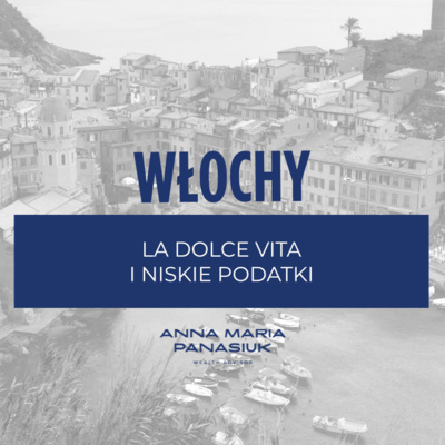 Przeprowadzka do Włoch: wysoki poziom życia w kraju sztuki i mody